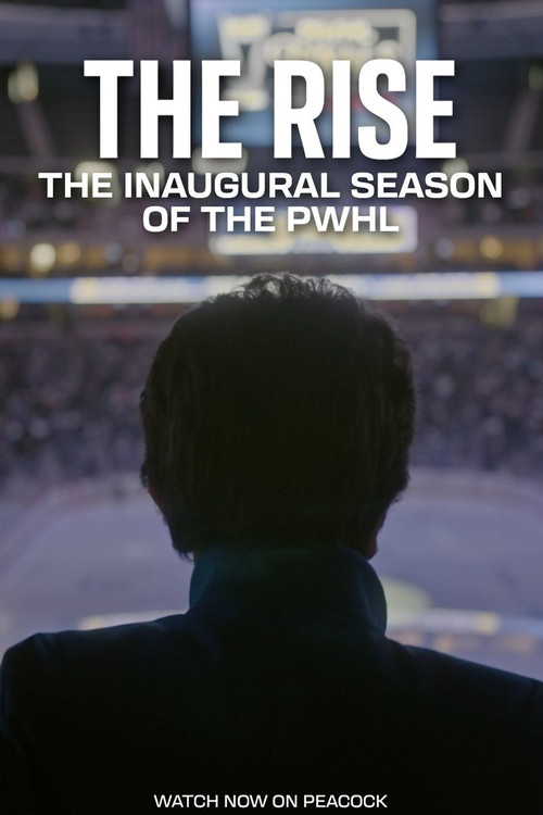 The Rise: The Inaugural Season of the PWHL poster