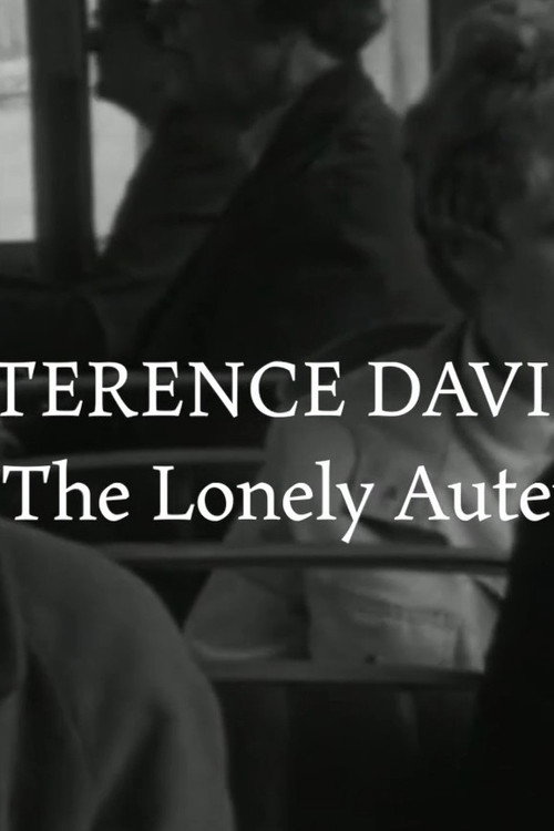 Terence Davies - The Lonely Auteur poster