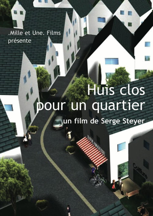 Huis clos pour un quartier poster