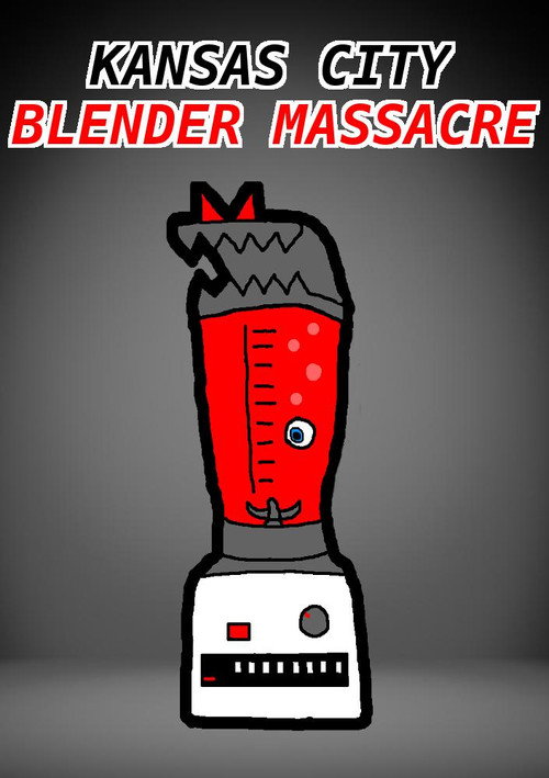 Kansas City Blender Massacre poster