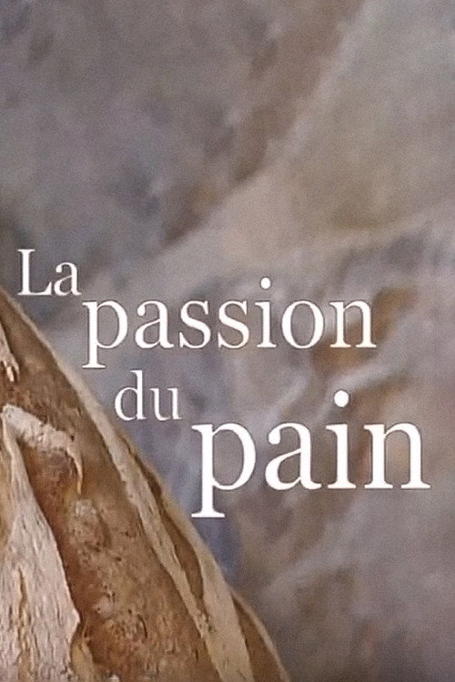 La passion du pain poster