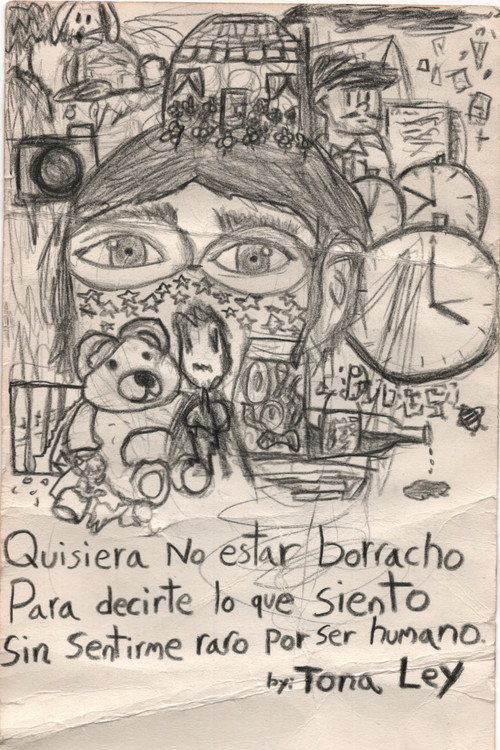 Quisiera no estar borracho para decirte lo que siento sin sentirme raro por ser humano poster
