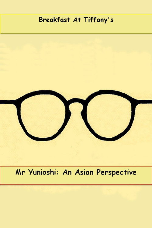 Mr. Yunioshi: An Asian Perspective poster