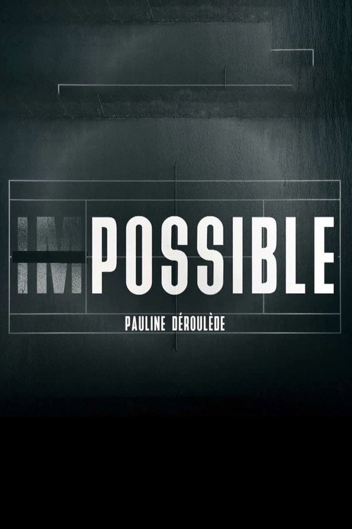 Impossible - Pauline Déroulède poster