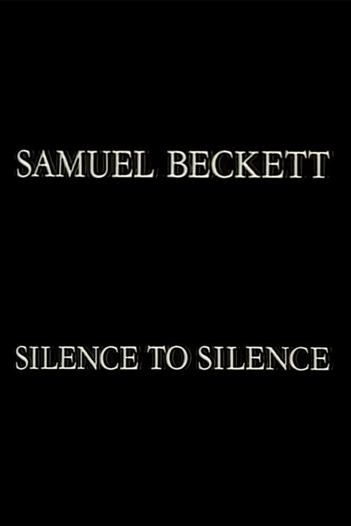 Samuel Beckett: Silence to Silence poster