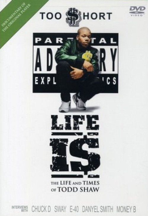 Life Is: The Life and Times of Todd Shaw poster
