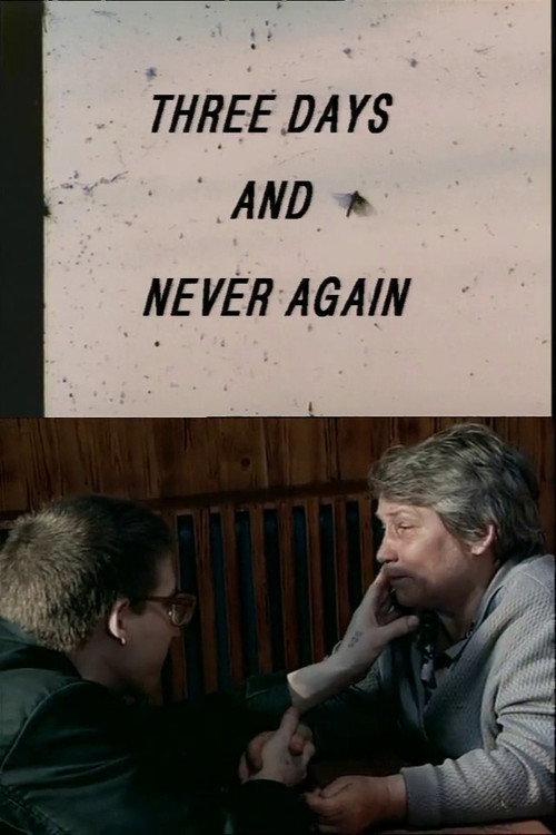 Three Days and Never Again poster