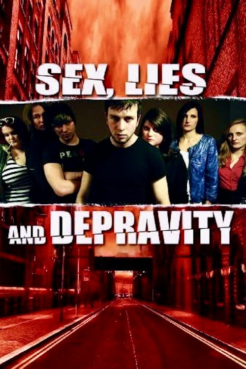 Sex, Lies and Depravity poster