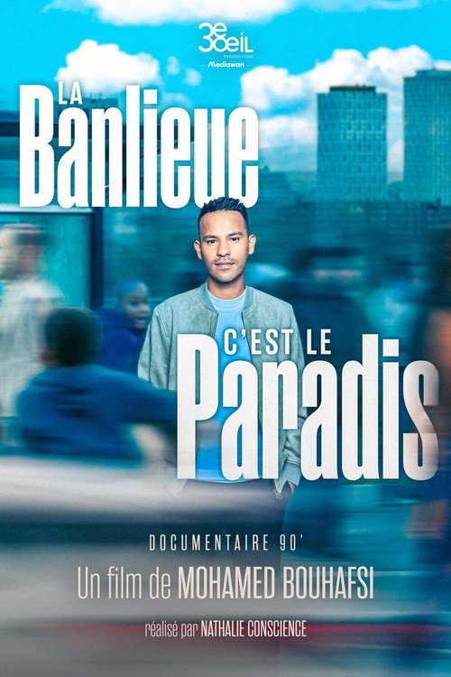 La banlieue, c’est le paradis poster