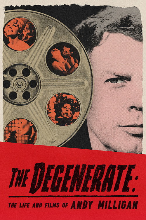 The Degenerate: The Life and Films of Andy Milligan poster
