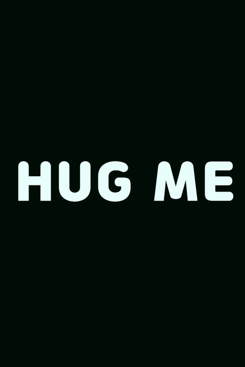 Hug Me poster