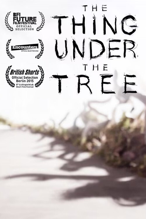 The Thing Under the Tree poster