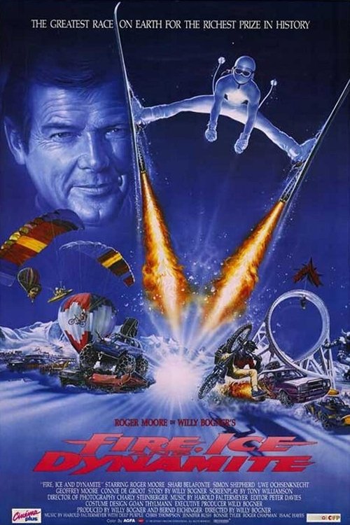 Fire, Ice and Dynamite poster