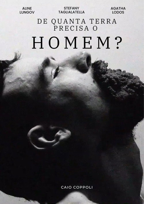 De Quanta Terra Precisa Um Homem? poster