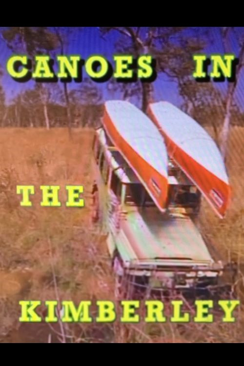Canoes In The Kimberley poster