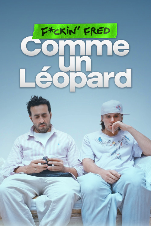 F*ckin' Fred : Comme un Léopard poster