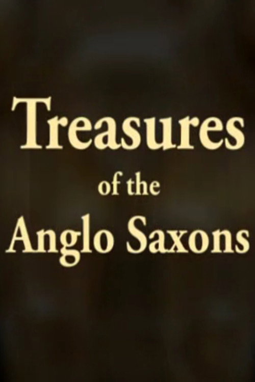Treasures of the Anglo-Saxons poster