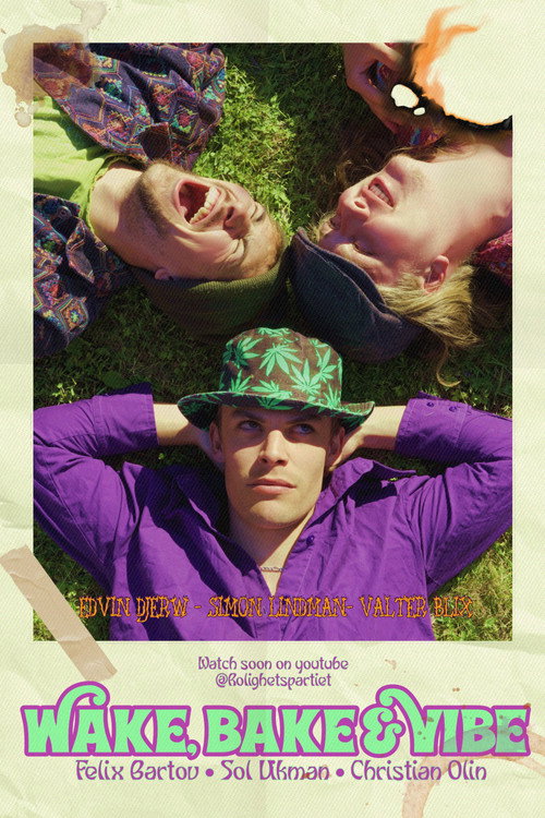 Wake, Bake & Vibe poster
