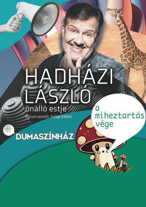 Hadházi László: A miheztartás vége poster