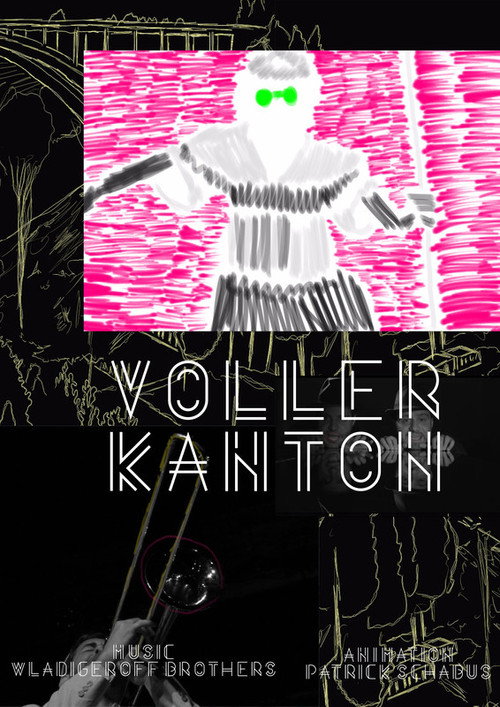 Wladigeroff Brothers - Volle(r) Kanton poster