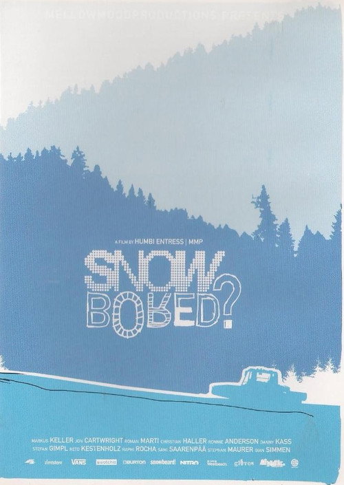 Snowbored? poster
