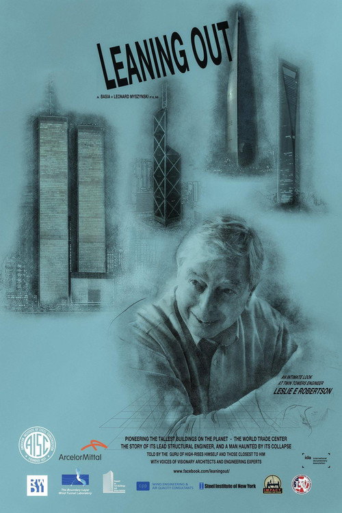 Leaning Out - An Intimate Look at Twin Towers Engineer Leslie E Robertson poster