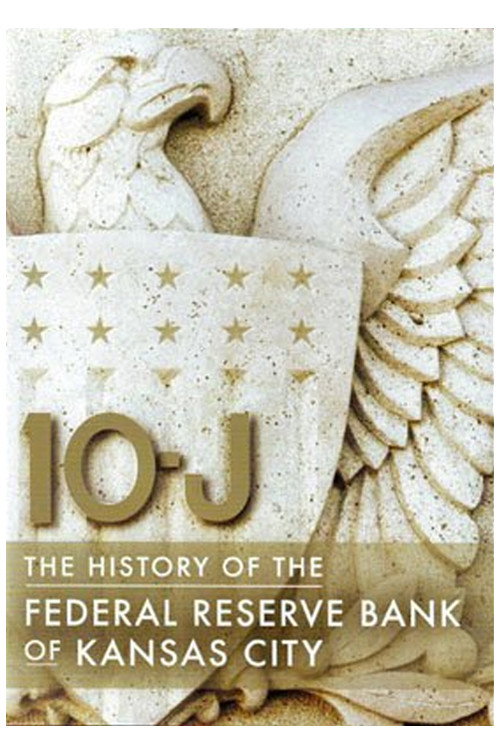 10-J: The History of the Federal Reserve Bank of Kansas City poster