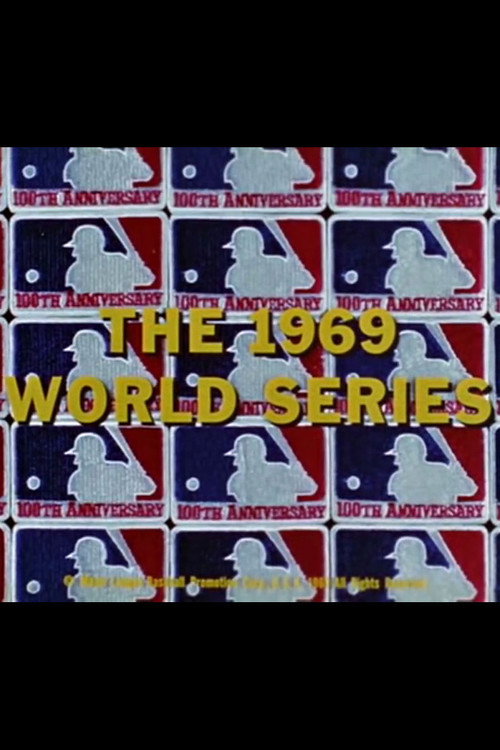 The 1969 World Series: New York Mets vs. Baltimore Orioles poster
