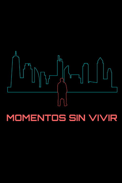 Moments never lived poster