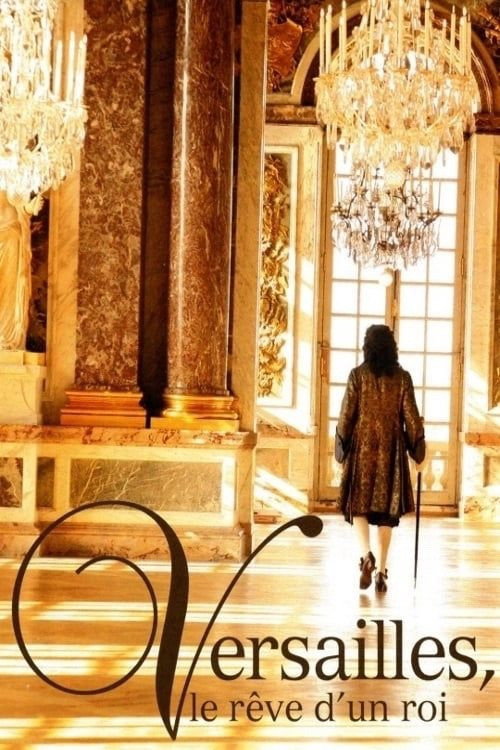 Versailles: The Dream of a King poster