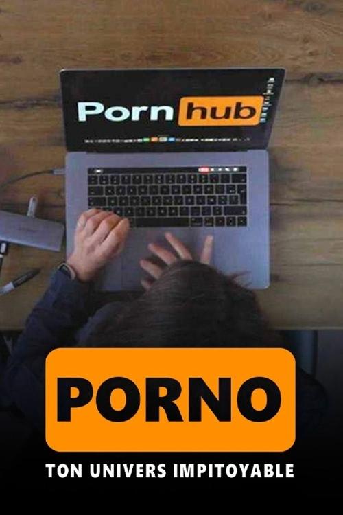 Porno, ton univers impitoyable poster