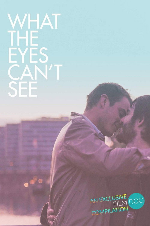 What the Eyes Can't See poster