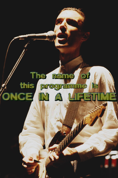 Talking Heads: The Name of this Programme is Once In A Lifetime poster