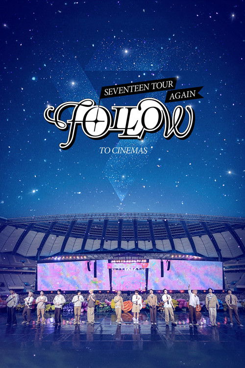 SEVENTEEN TOUR 'FOLLOW' AGAIN TO CINEMAS poster
