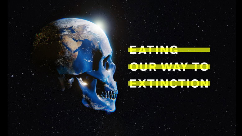 Eating Our Way to Extinction still 1