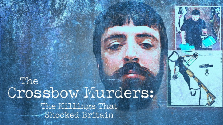 The Crossbow Murders: The Killings That Shocked Britain still 4