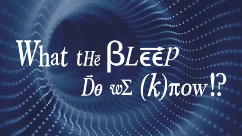 What the #$*! Do We (K)now!? still 1