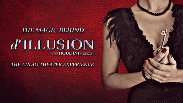 The Magic Behind 'd'ILLUSION: The Houdini Musical - The Audio Theater Experience' still 2