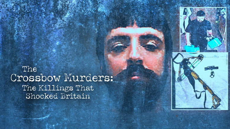The Crossbow Murders: The Killings That Shocked Britain still 5