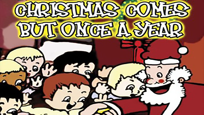 Christmas Comes But Once a Year still 3