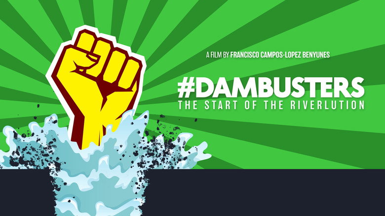 #Dambusters: The Start of the Riverlution still 1