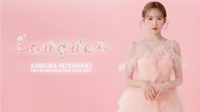 HKT48 Miyawaki Sakura Graduation Concert ~Bouquet~ still 1