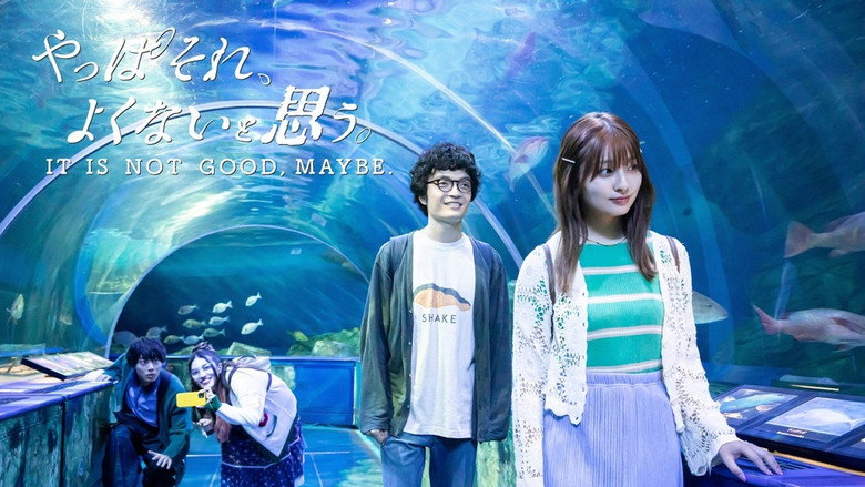 It Is Not Good, Maybe. still 2
