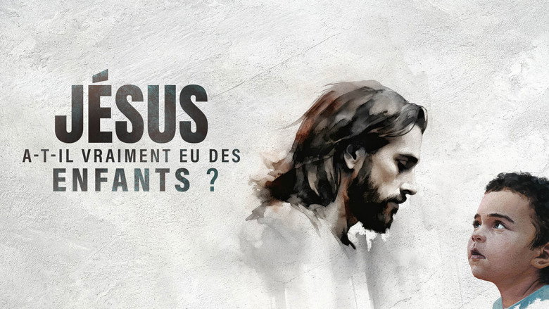 Jésus a-t-il vraiment eu des enfants ? still 2