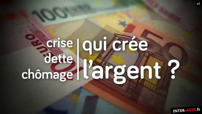 Crise, dette, chômage : qui crée l'argent ? still 1