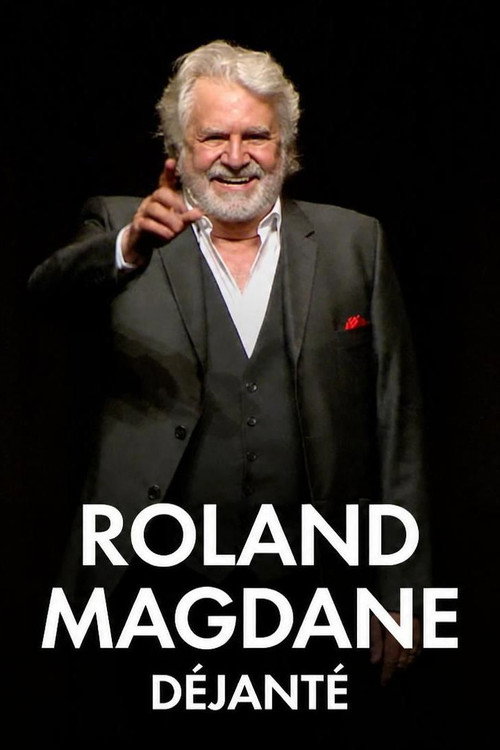 Roland Magdane - Déjanté poster
