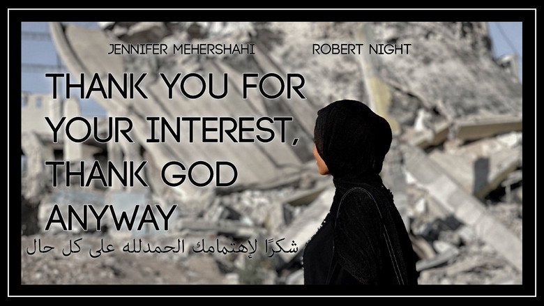 Thank You for Your Interest, Thank God Anyway still 1